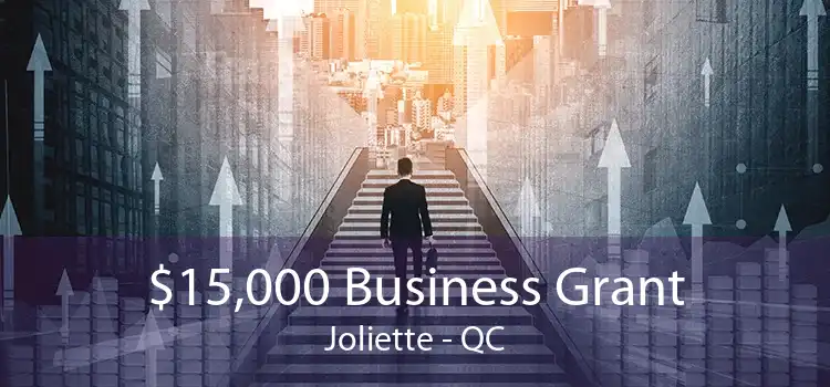 $15,000 Business Grant Joliette - QC