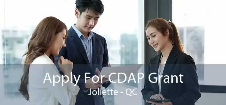 Apply For CDAP Grant Joliette - QC